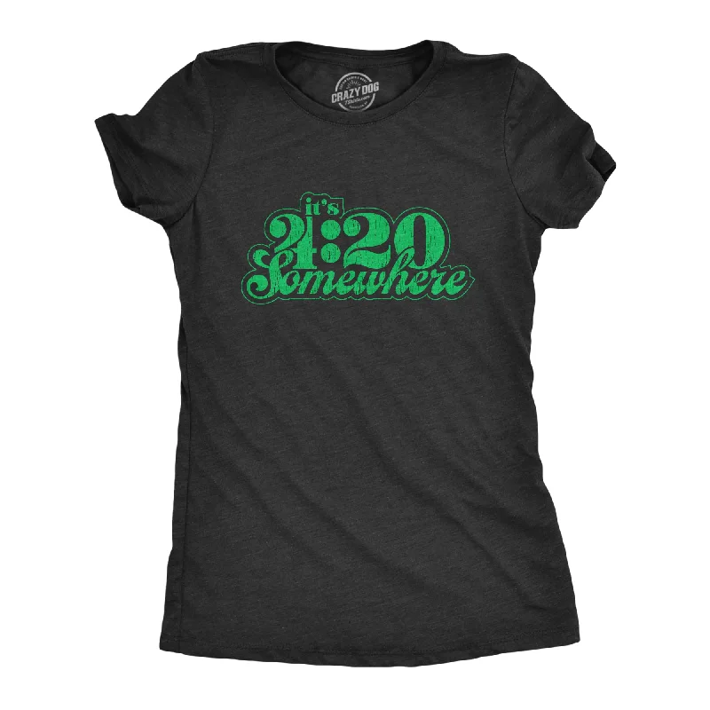 Urban Style It's 4:20 Somewhere Women's T Shirt