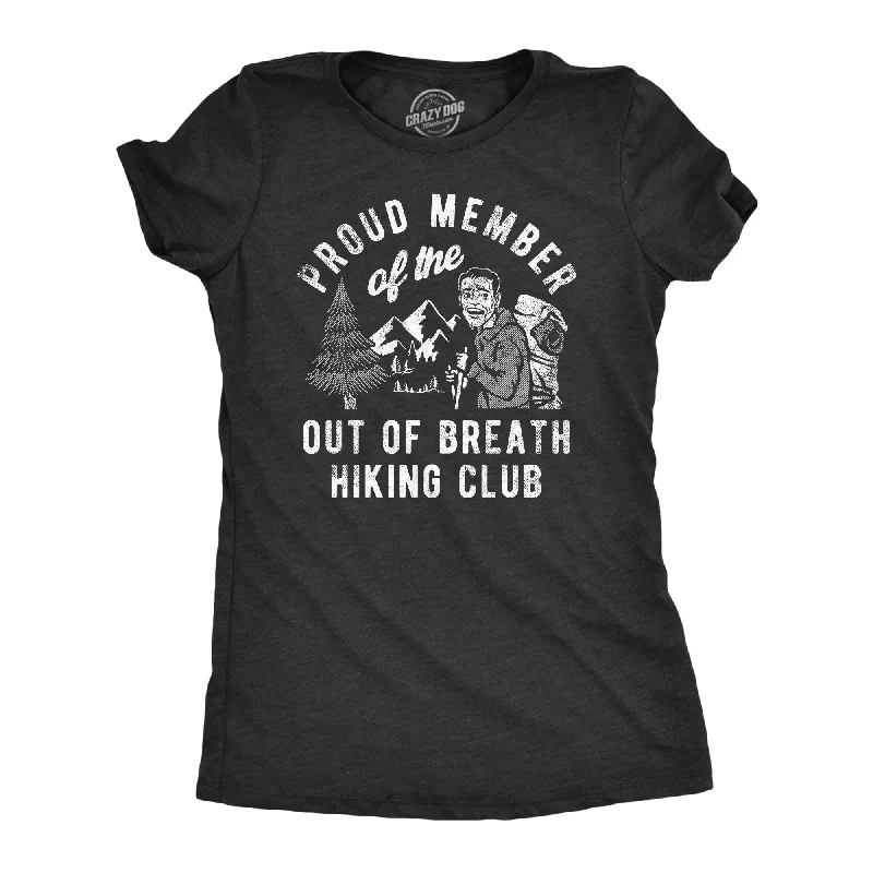 Sports Trend Proud Member Of the Out Of Breath Hiking Club Women's T Shirt