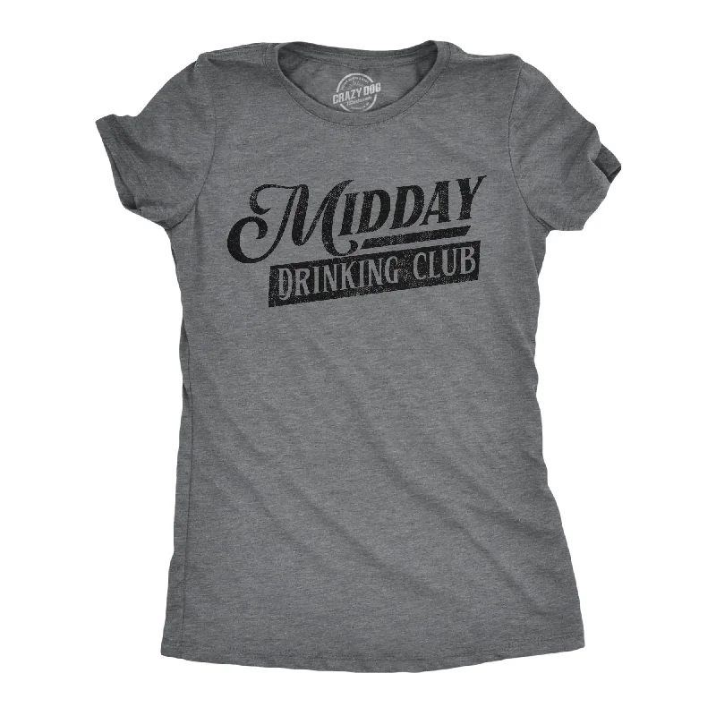 Soft Comfort Midday Drinking Club Women's T Shirt