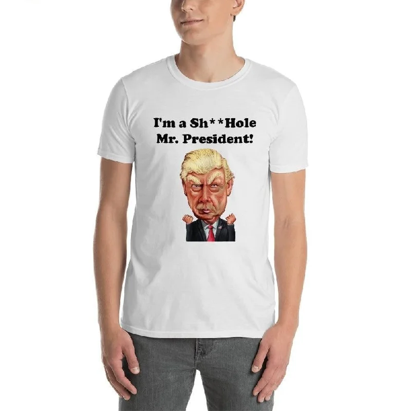 French Retro Unisex Short Sleeve Cotton T-Shirt with I'm a Sh**Hole Mr. President! Print French Retro Unisex Short Sleeve Cotton T-Shirt with I'm a Sh**Hole Mr. President! Print