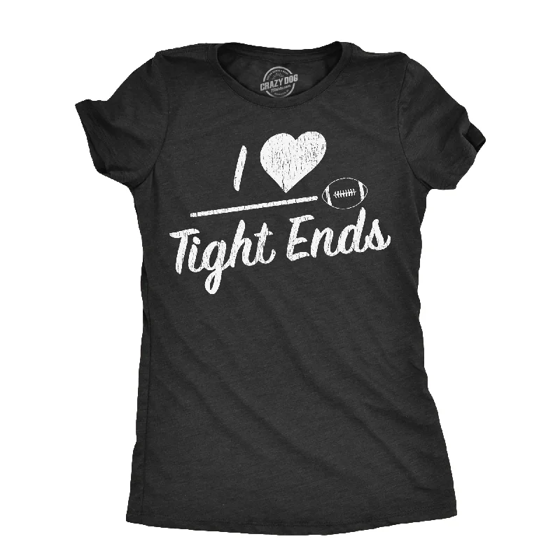 Versatile Itinerary I Heart Tight Ends Women's T Shirt