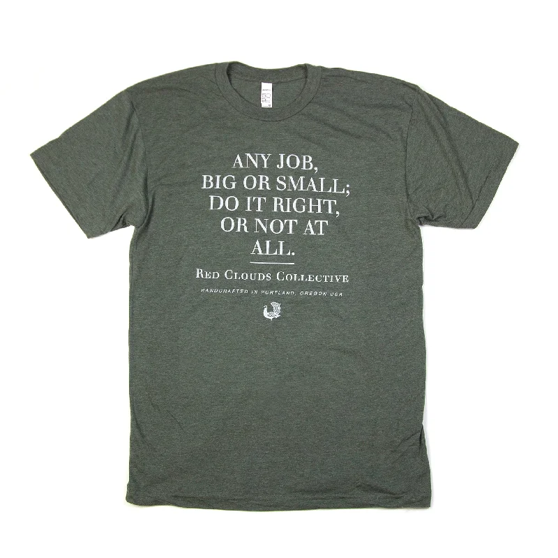 Easy Style "Do It Right Or Not At All" Tee - Olive