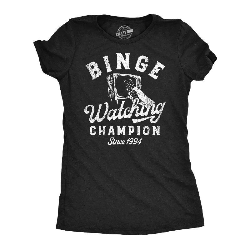 Street Cool Binge Watching Champion Women's T Shirt