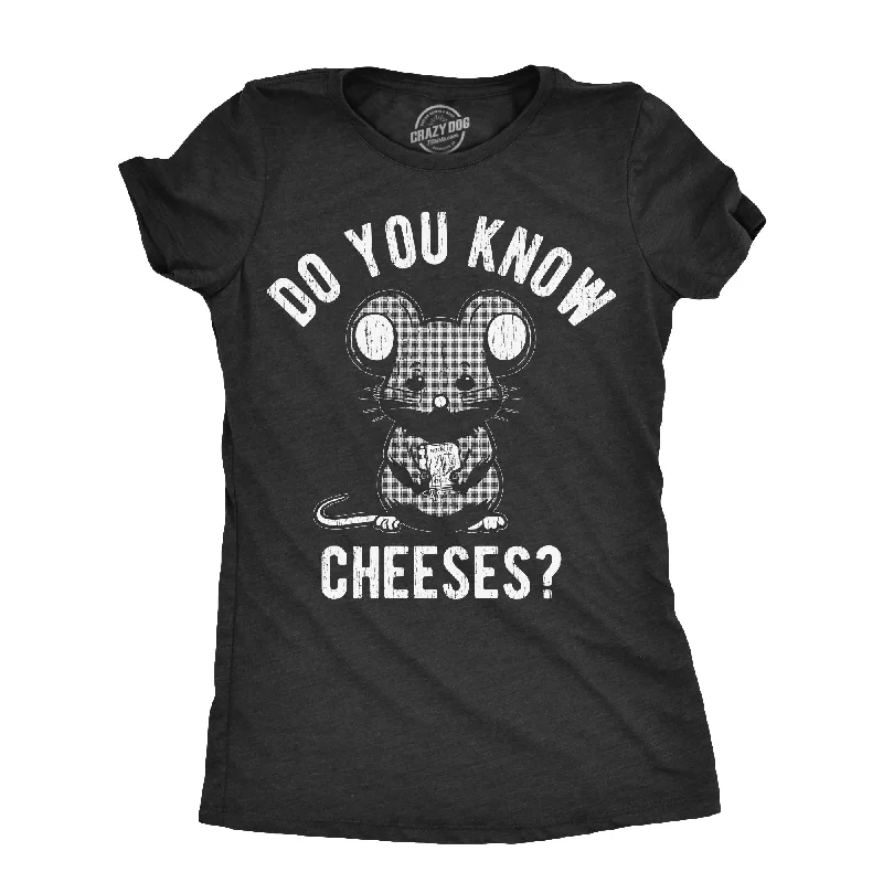 Exquisite Details Do You Know Cheeses Women's T Shirt