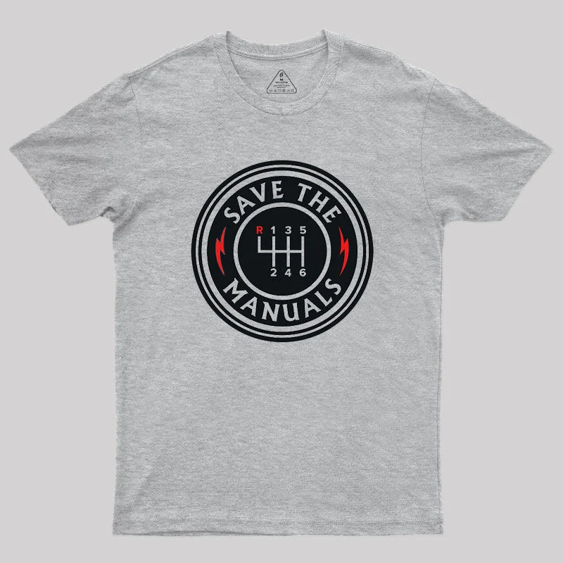 Elegant And Simple Save The Manuals T-Shirt