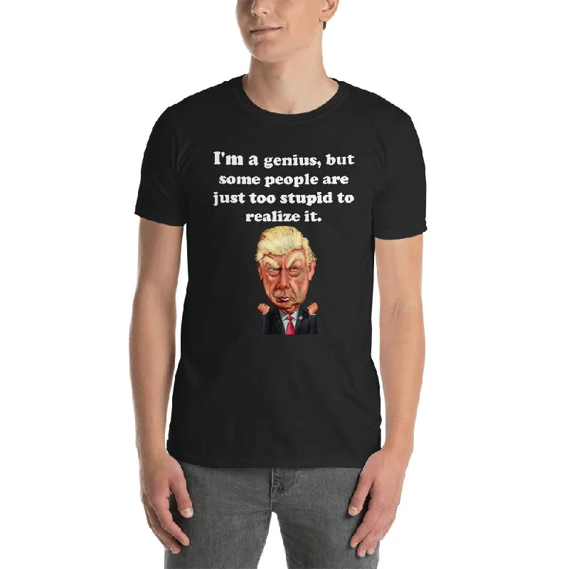 Sexy Fun Unisex Short Sleeve Pre Shrunk Cotton T-Shirt with I'm a Genius Print